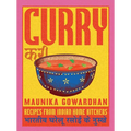 Curry: Recipes from Indian Home Kitchens
