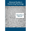 Advanced Studies in Handwriting Psychology, Collected Works of