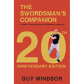 The Swordsman's Companion: A modern training manual for Medieval Longsword
