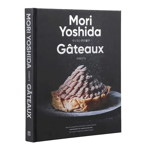 Gateaux: Sweets (Modern French Pastry)