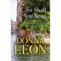 So Shall You Reap: A Commissario Guido Brunetti Mystery