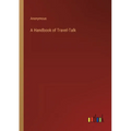 A Handbook of Travel-Talk