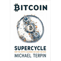 Bitcoin Supercycle: How the Crypto Calendar Can Make You Rich