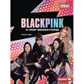 Blackpink: K-Pop Sensations