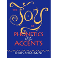 The Joy of Phonetics and Accents