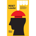 RESET Leader: Shift Mindsets, Activate Strategy, Deliver Results
