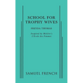 School For Trophy Wives