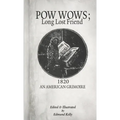 POW WOWS; Long Lost Friend
