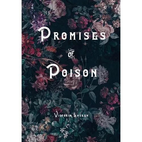 Promises of Poison