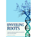 Unveiling Roots: Tracing African American Ancestry and Slave Records