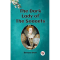 The Dark Lady of the Sonnets