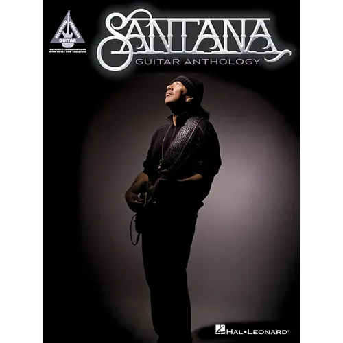 Santana Guitar Anthology Guitar Recorded Versions Note-For-Note Guitar Tab 21 Songs Including Black Magic Woman, Oye Como Va and Smooth Hal Leonard Sh