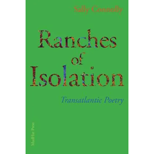 Ranches of Isolation: Transatlantic Poetry
