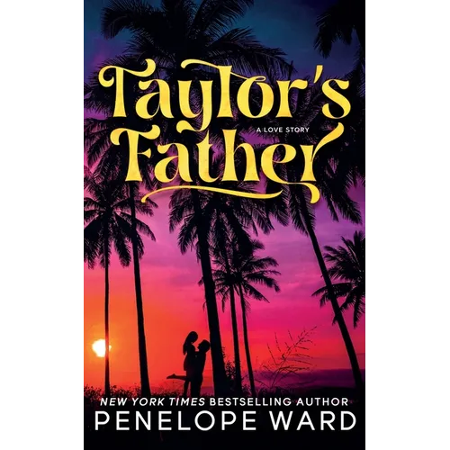 Taylor's Father: (Special Edition)