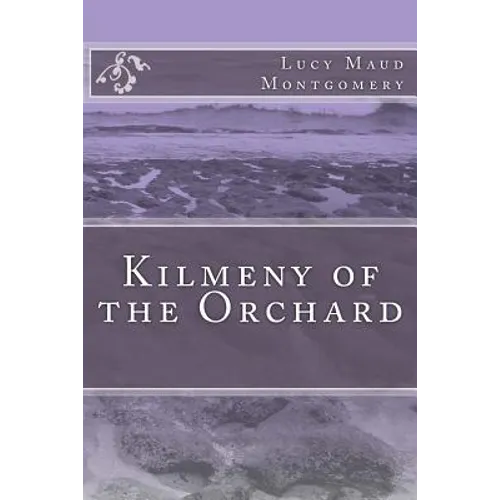Kilmeny of the Orchard