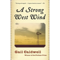 A Strong West Wind: A Memoir