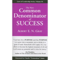 The New Common Denominator of Success