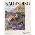 Nalbinding - It's Not Knitting: Heritage Techniques for the Contemporary Textile Crafter