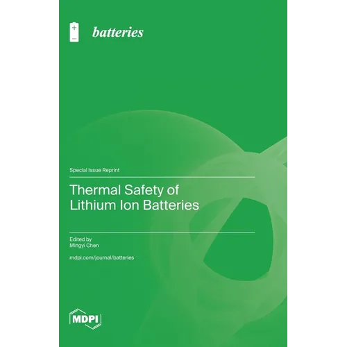 Thermal Safety of Lithium Ion Batteries