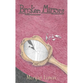 Broken Mirrors