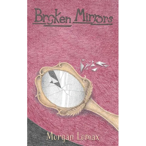 Broken Mirrors