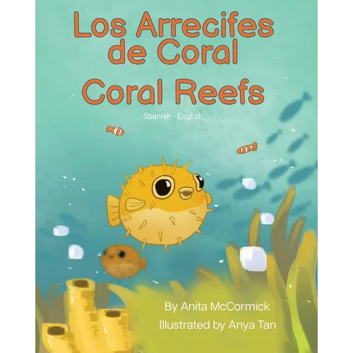 Coral Reefs (Spanish-English): Los Arrecifes de Coral
