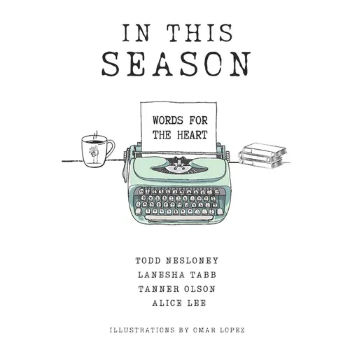 In This Season: Words for the Heart
