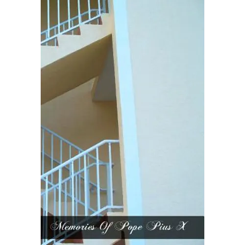 Memories Of Pope Pius X