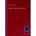 A Digest of Cases in Law and Equity