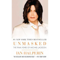 Unmasked: The Final Years of Michael Jackson
