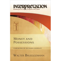 Money and Possessions: Interpretation: Resources for the Use of Scripture in the Church