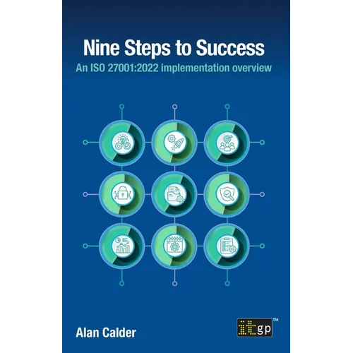 Nine Steps to Success: An ISO 27001:2022 Implementation Overview