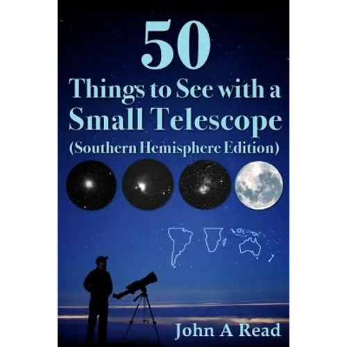 50 Things to See with a Small Telescope (Southern Hemisphere Edition)