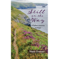 Still on the Way: A Father's Journey to Hope