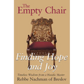 The Empty Chair: Finding Hope and Joy--Timeless Wisdom from a Hasidic Master, Rebbe Nachman of Breslov