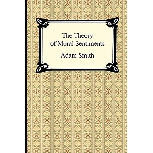 The Theory of Moral Sentiments