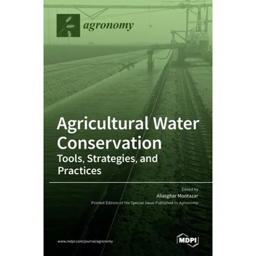 Agricultural Water Conservation: Tools, Strategies, and Practices