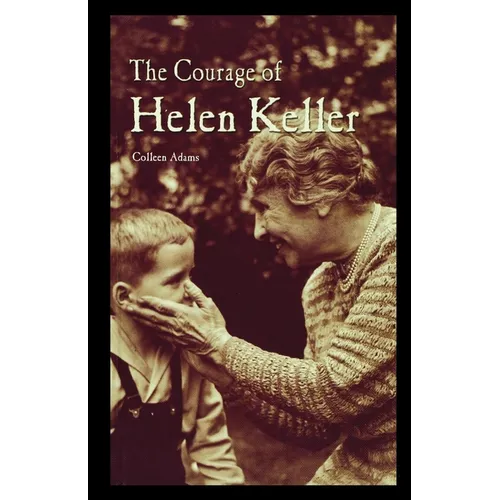 The Courage of Helen Keller