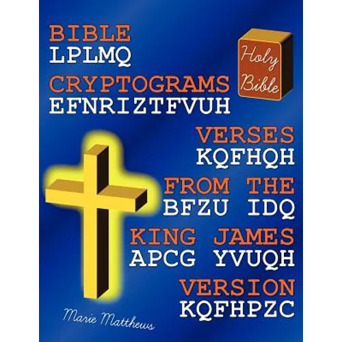 Bible Cryptograms: Verses from the King James Version