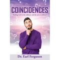 Coincidences: "Finding God in the ordinary and the not so ordinary"