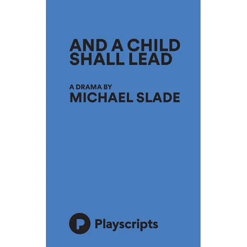 And a Child Shall Lead