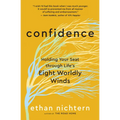 Confidence: Holding Your Seat Through Life's Eight Worldly Winds