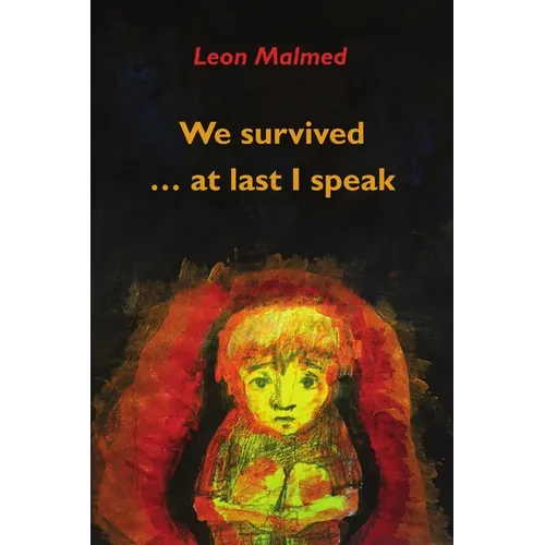 We Survived ... At Last I Speak