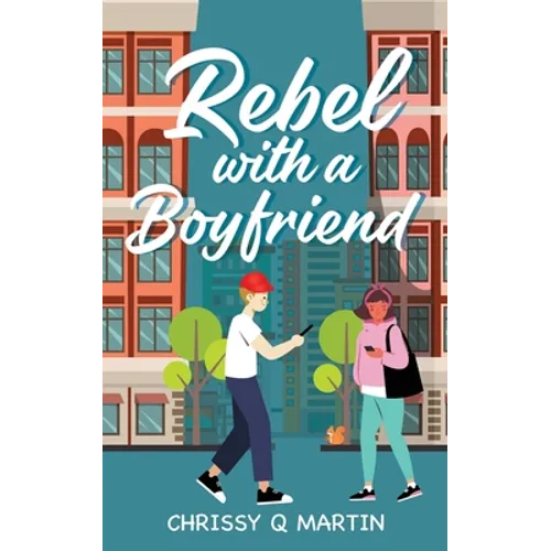 Rebel with a Boyfriend