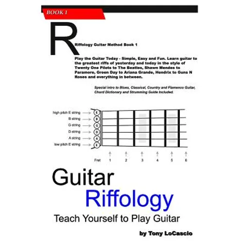 Guitar Riffology: Teach Yourself how to Play Guitar