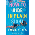 How to Hide in Plain Sight