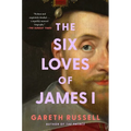 The Six Loves of James I