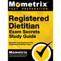 Registered Dietitian Exam Secrets Study Guide: Dietitian Test Review for the Registered Dietitian Exam