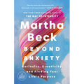 Beyond Anxiety: Curiosity, Creativity, and Finding Your Life's Purpose