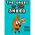 The Greed of The Sneed